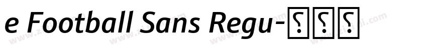 e Football Sans Regu字体转换 e Football Sans Regu字体转换
